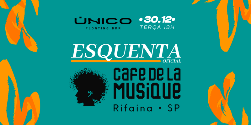 Esquenta Oficial - Café De La Musique