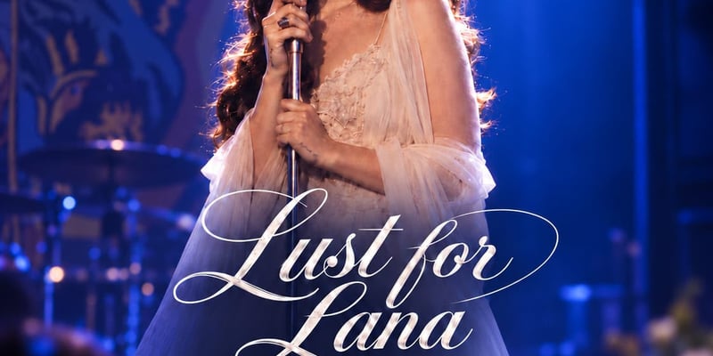 Lust for Lana - Especial Lana Del Rey