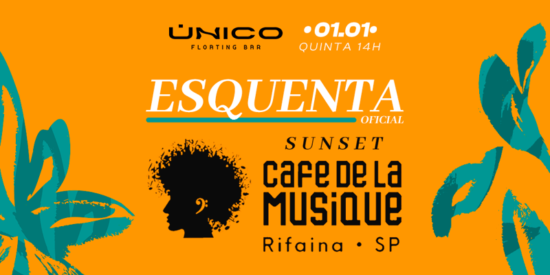 Esquenta Oficial - Sunset Café De La Musique