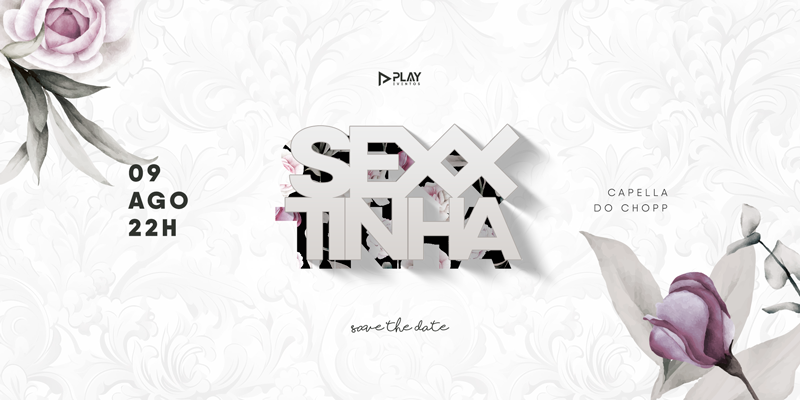 Sexxtinha - 09/08