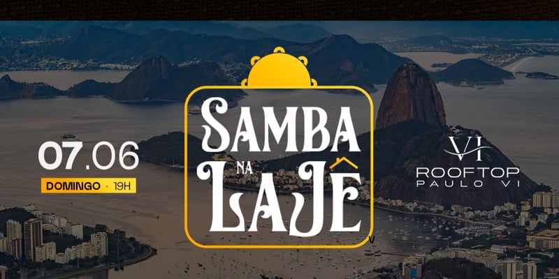 SAMBA NA LAJE - 07/06