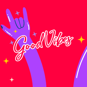 Good Vibes