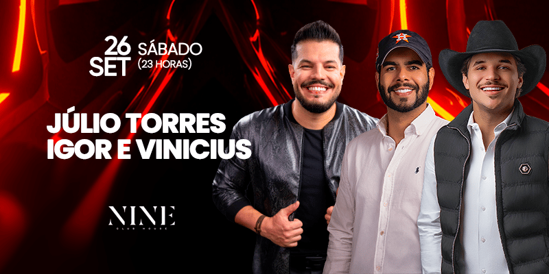 Nine - Júlio torres | Igor e Vinicius