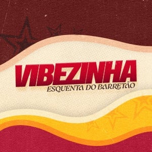 Vibezinha Esquenta do Barretão