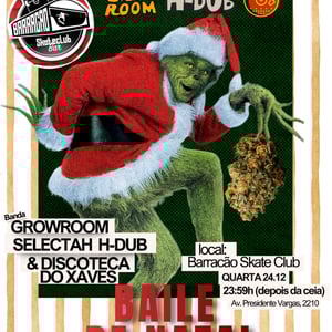 Baile de Natal com Banda GrowRoom e Djs Carlos Xaves e Selectah HDub