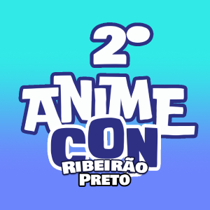 2º Anime Con Ribeirão Preto