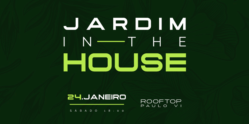 Jardim in the house