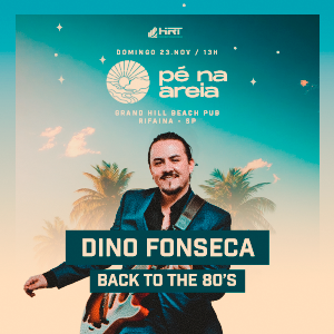 Pé na Areia com Dino Fonseca