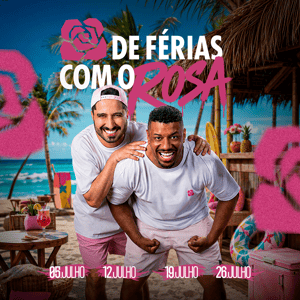 De Férias com o Rosa 05/07