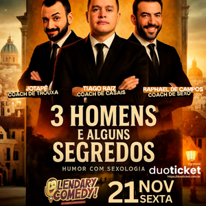 3 HOMENS E ALGUNS SEGREDOS - BRASÍLIA