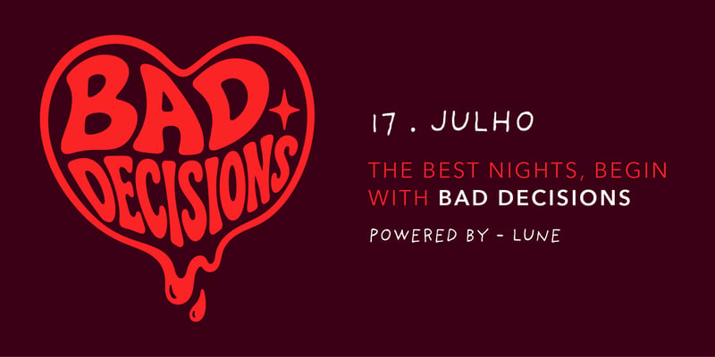 BAD DECISIONS
