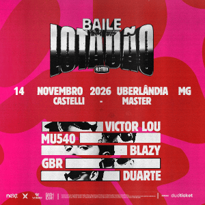 Baile Lotadão - Uberlândia