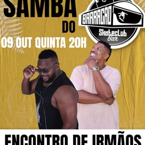 Samba do Barracão com Encontro de Irmãos - Carlinhos Banana e Stanley Bahia