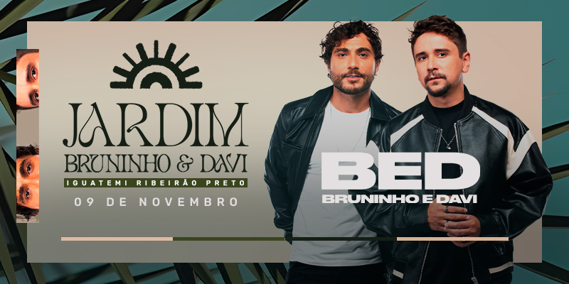 Jardim Bruninho e Davi 