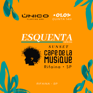 Esquenta Oficial - Sunset Café De La Musique