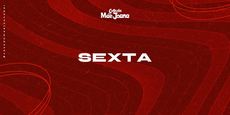 Sexta Open Format - Mãe Joana