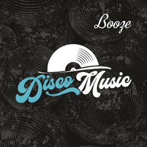 Disco Music - Booze