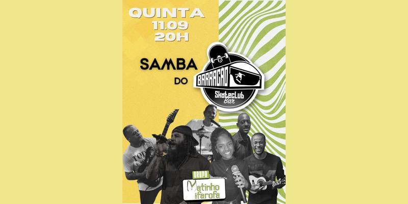 Samba do Barracão com Grupo Matinho com Farofa