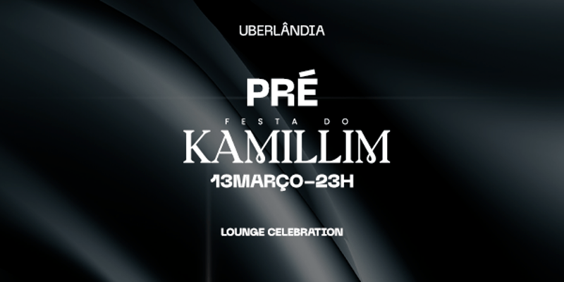 Pré Festa do Kamillim Uberlândia