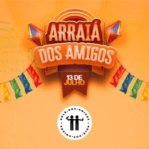 Rolê dos Amigos - Edição: Arraiá