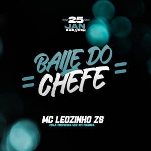 Baile Do Chefe - Mc Leozinho ZS