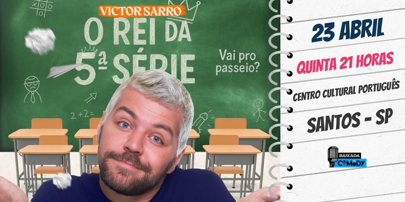 O Rei da 5ª Série em Santos