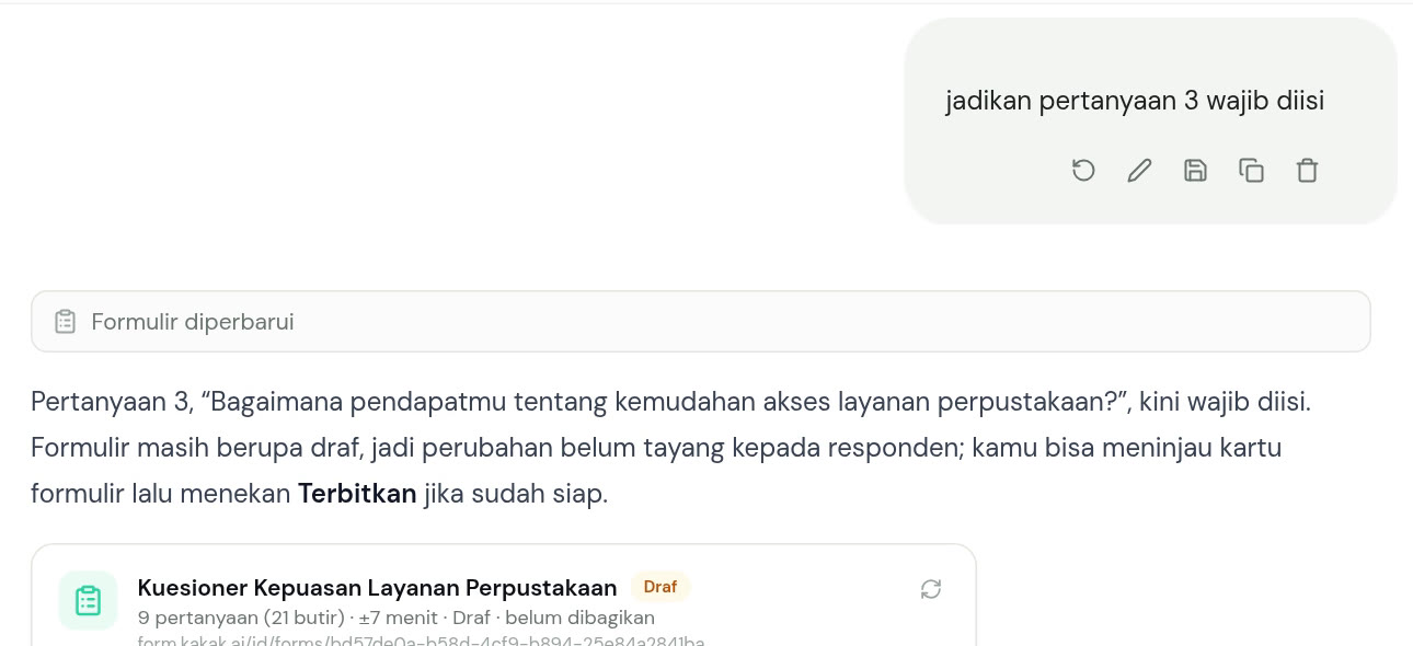 Pesan pengguna jadikan pertanyaan 3 wajib diisi, lalu balasan kakak.ai yang menyebut ulang pertanyaan 3 dan mengingatkan bahwa formulir masih berupa draf