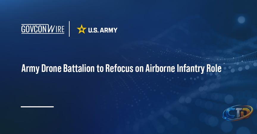 Army Drone Battalion to Refocus on Airborne Infantry Role