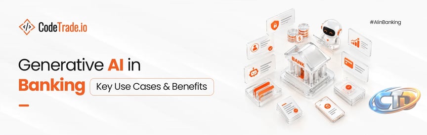 Generative AI in Banking: Use Cases & Benefits
