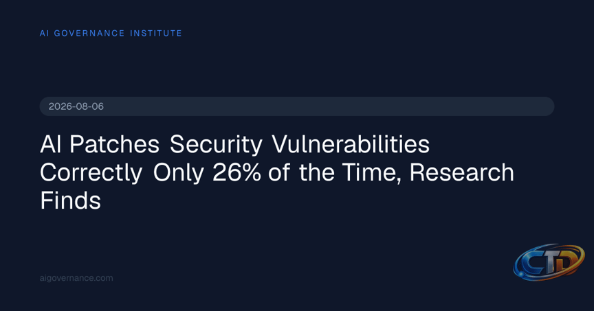 AI Patches Security Vulnerabilities Correctly Only 26% of the Time,  Research Finds | AI Governance Institute