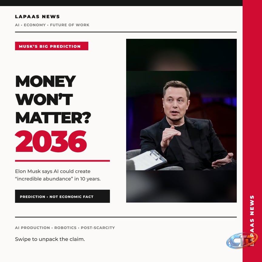 Money won't matter in 2036.” That is Elon Musk's latest prediction—not an  established economic forecast. His argument is that advanced AI and  humanoid robots could automate most intellectual and physical work, making