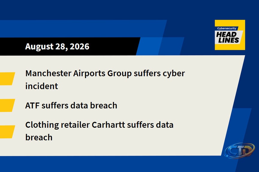 Manchester Airports breach, ATF breach, clothier Carhartt breach