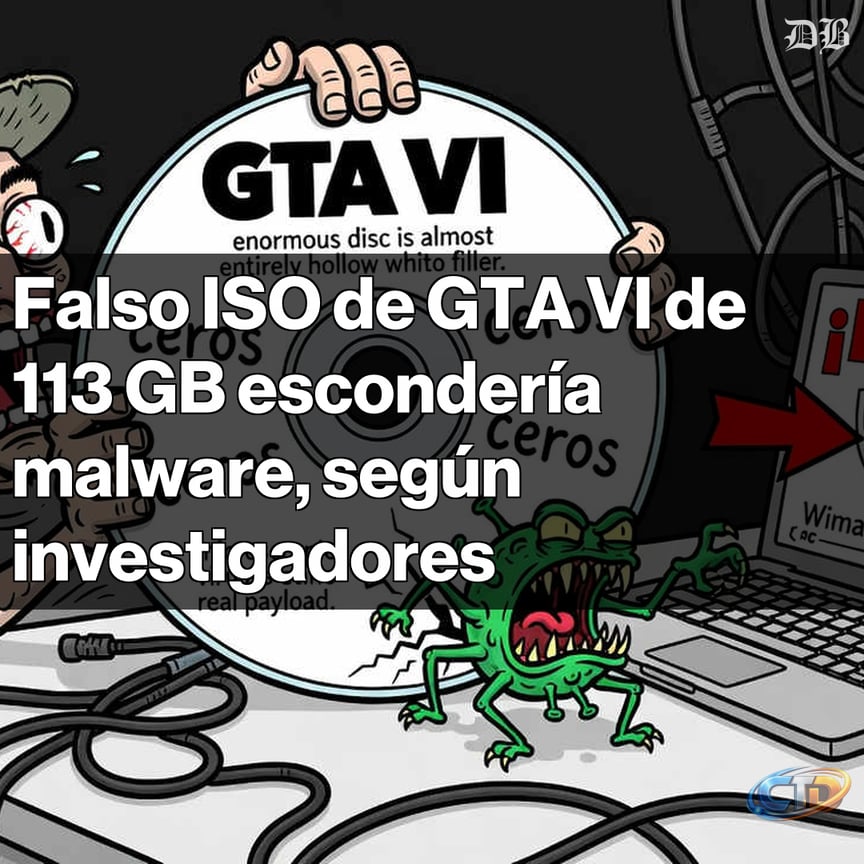 🚨 FALSO ISO de GTA VI CIRCULA EN INTERNET 🚨 Un archivo de 113 GB  presentado como el juego está lleno de ceros y contiene un virus de 50 KB.  Investigadores alertan