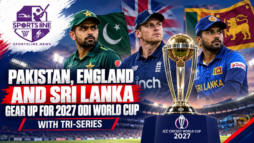 Pakistan, England and Sri Lanka Set for 2026 ODI Tri-Series - SportsLine