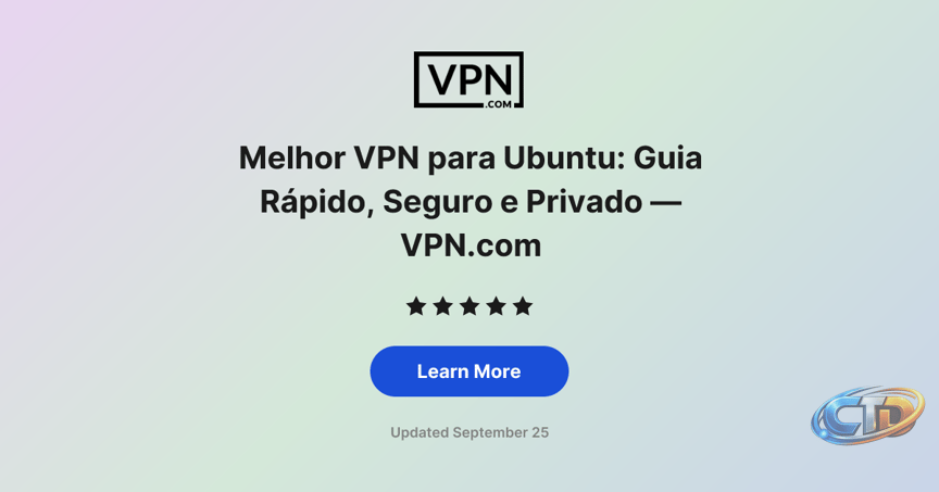 Melhor VPN para Ubuntu: Guia Rápido, Seguro e Privado — VPN.com