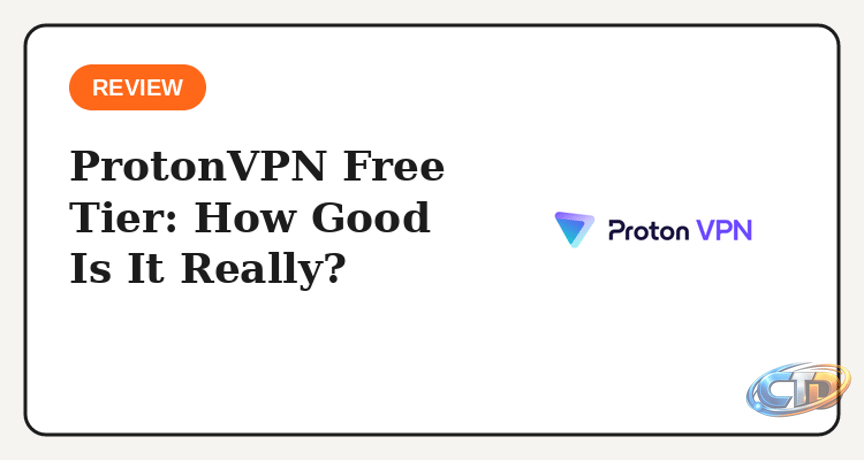 ProtonVPN Free Tier: How Good Is It Really for Everyday Use?