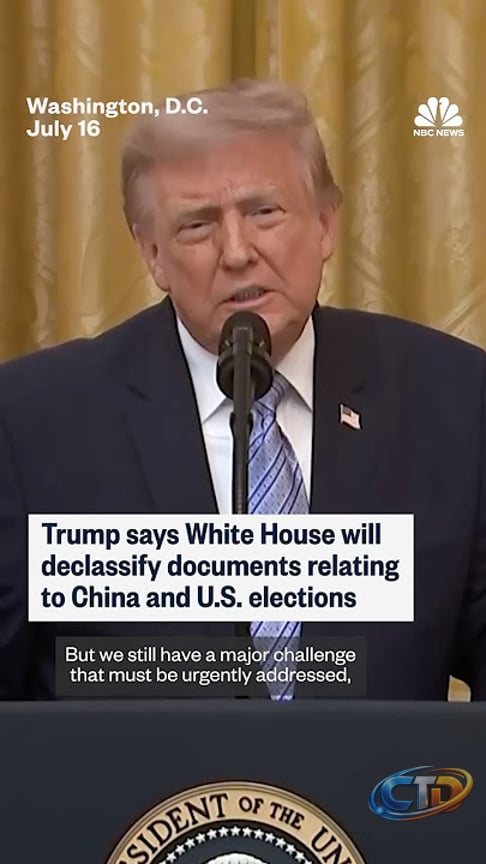 Trump says White House will declassify documents relating to China and U.S.  elections