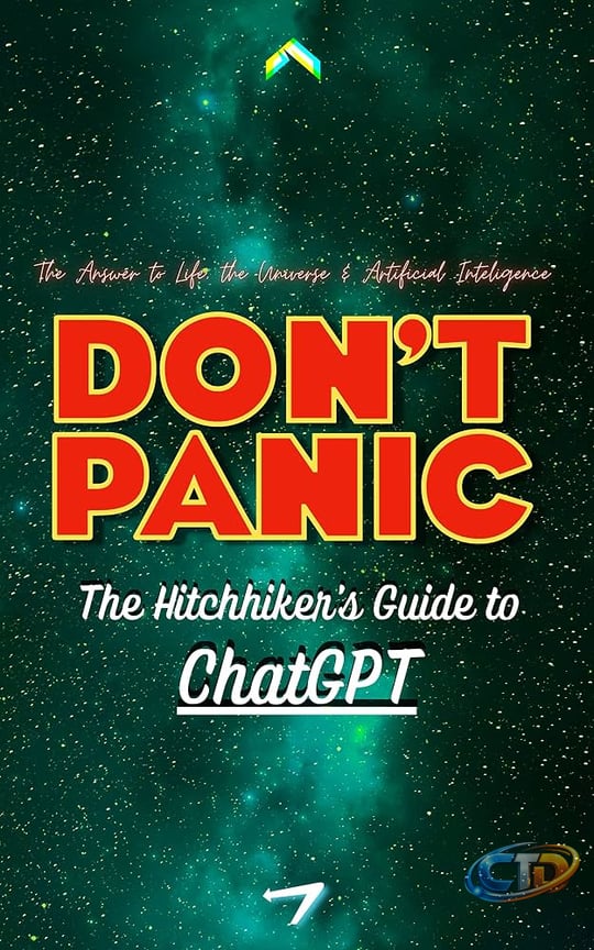Amazon.com: The Hitchhiker's Guide to ChatGPT: The Answer to Life, The  Universe & Artificial Intelligence (The Hitchhiker's Guide to Success)  eBook : Schumacher, Devin, LaBounty Jr., Francis: Kindle Store