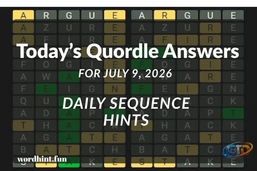 Today's Quordle Hints Sequence Answers for July 9, 2026