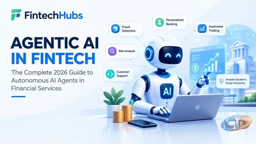 Agentic AI in Fintech: Use Cases, Risks & 2026 Guide | FintechHubs