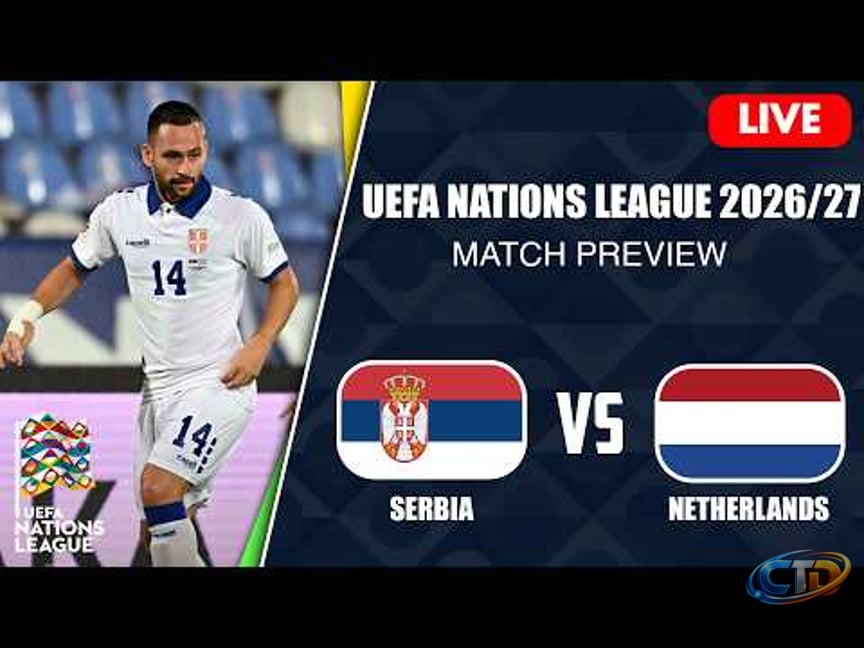 SERBIA vs NETHERLANDS Match Preview & Score Prediction: UEFA NATIONS LEAGUE  202627 - YouTube