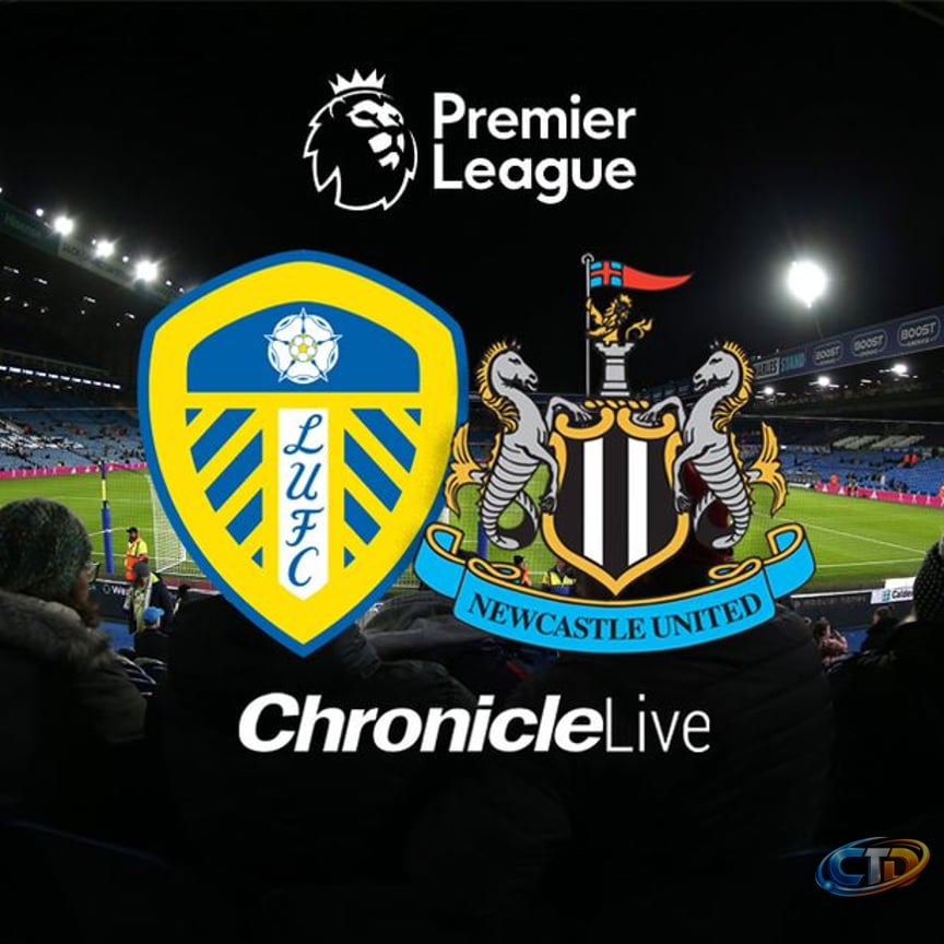 Leeds vs Newcastle United LIVE: Early team news from Elland Road |  Chronicle Live
