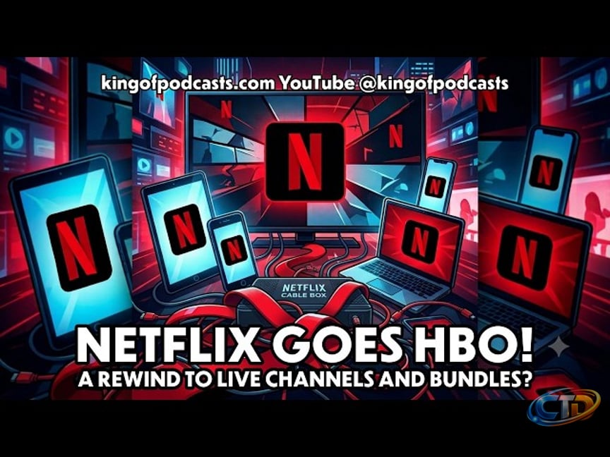Netflix Goes HBO! A Rewind to Live Channels and Bundles?