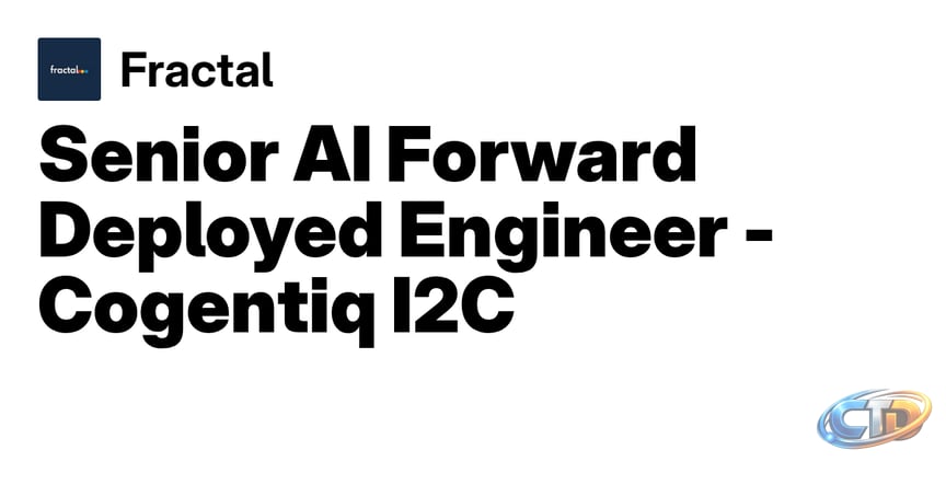 Senior AI Forward Deployed Engineer - Cogentiq I2C at Fractal