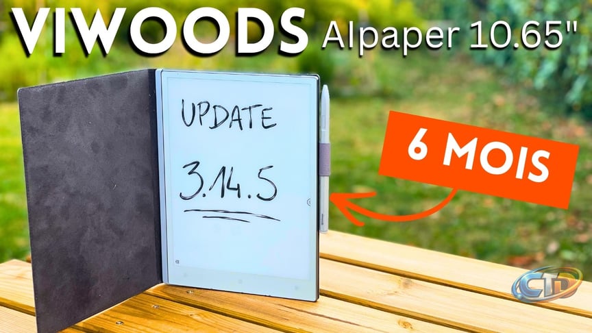 De plus en plus fonctionnelle : 6 mois avec la tablette Viwoods AIpaper et  sa mise à jour 3.14.5