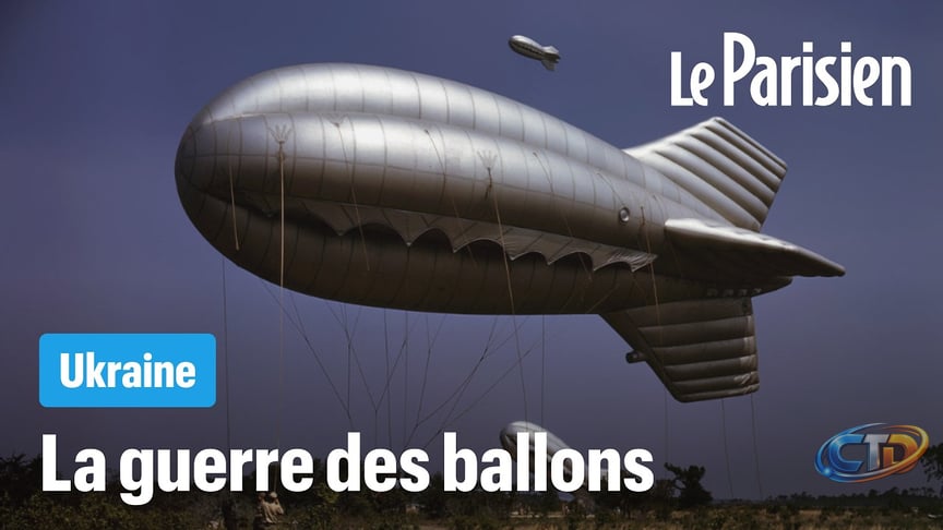 Guerre en Ukraine : le retour inattendu des ballons militaires