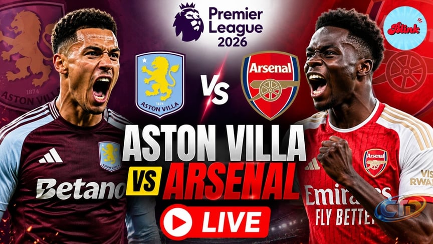 Watch Aston Villa vs Arsenal Live | Premier League 2026