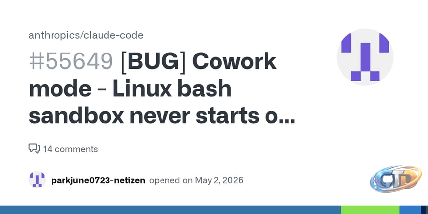 BUG] Cowork mode - Linux bash sandbox never starts on Windows (Workspace  unavailable since first launch) · Issue #55649 · anthropics/claude-code