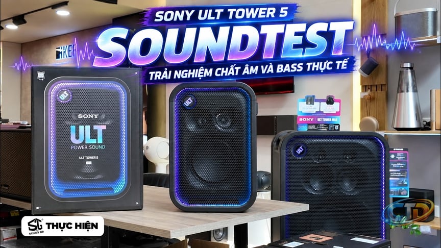 Soundtest Sony ULT Tower 5 – Trải nghiệm chất âm và Bass thực tế | SAIGON HD
