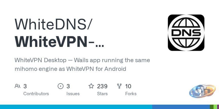 GitHub - WhiteDNS/WhiteVPN-Desktop: WhiteVPN Desktop — Wails app running  the same mihomo engine as WhiteVPN for Android · GitHub